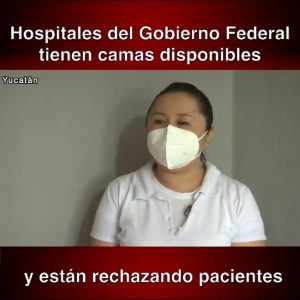 Sin razón el rechazo de hospitales federales a recibir pacientes Covid