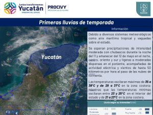 Anticipa Procivy primeras lluvias de la temporada el 11 y 12 de mayo, incrementándose de forma generalizada a partir del 15 de mayo